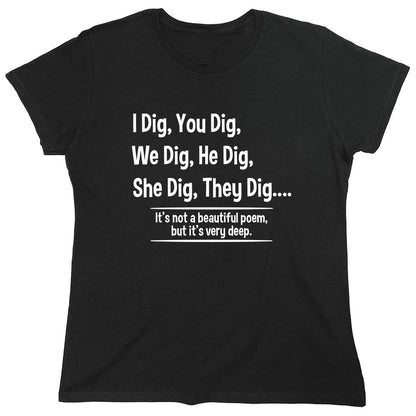 Funny T-Shirts design "PS_0530W_DIG_DEEP"