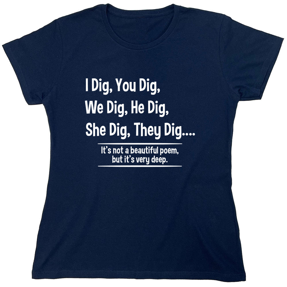 Funny T-Shirts design "PS_0530W_DIG_DEEP"