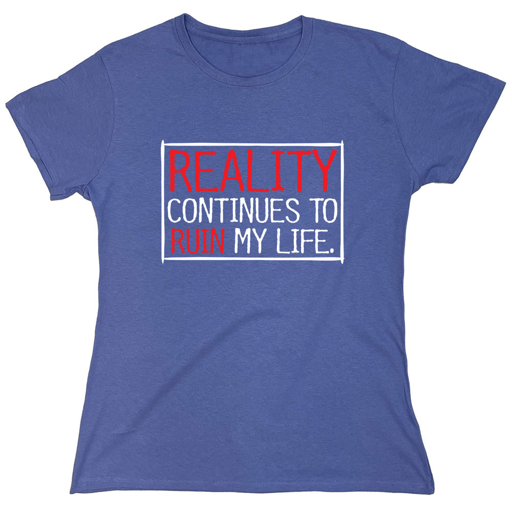 Funny T-Shirts design "PS_0553_REALITY_LIFE"