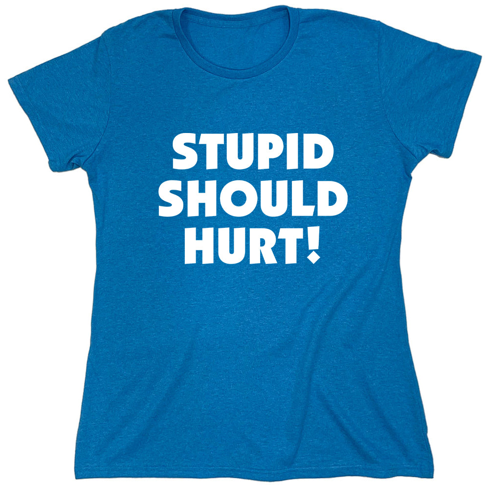 Funny T-Shirts design "PS_0564_STUPID_HURT"