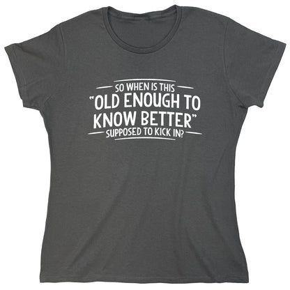 Funny T-Shirts design "PS_0578W_OLD_ENOUGH"