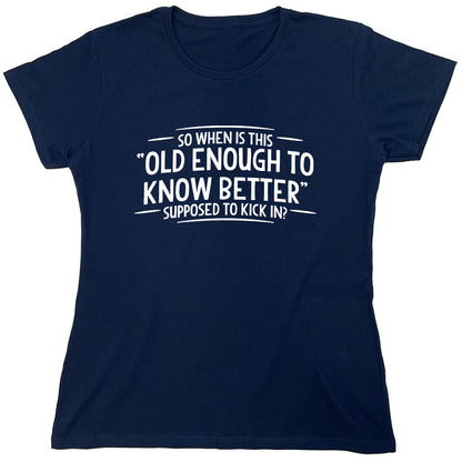 Funny T-Shirts design "PS_0578W_OLD_ENOUGH"