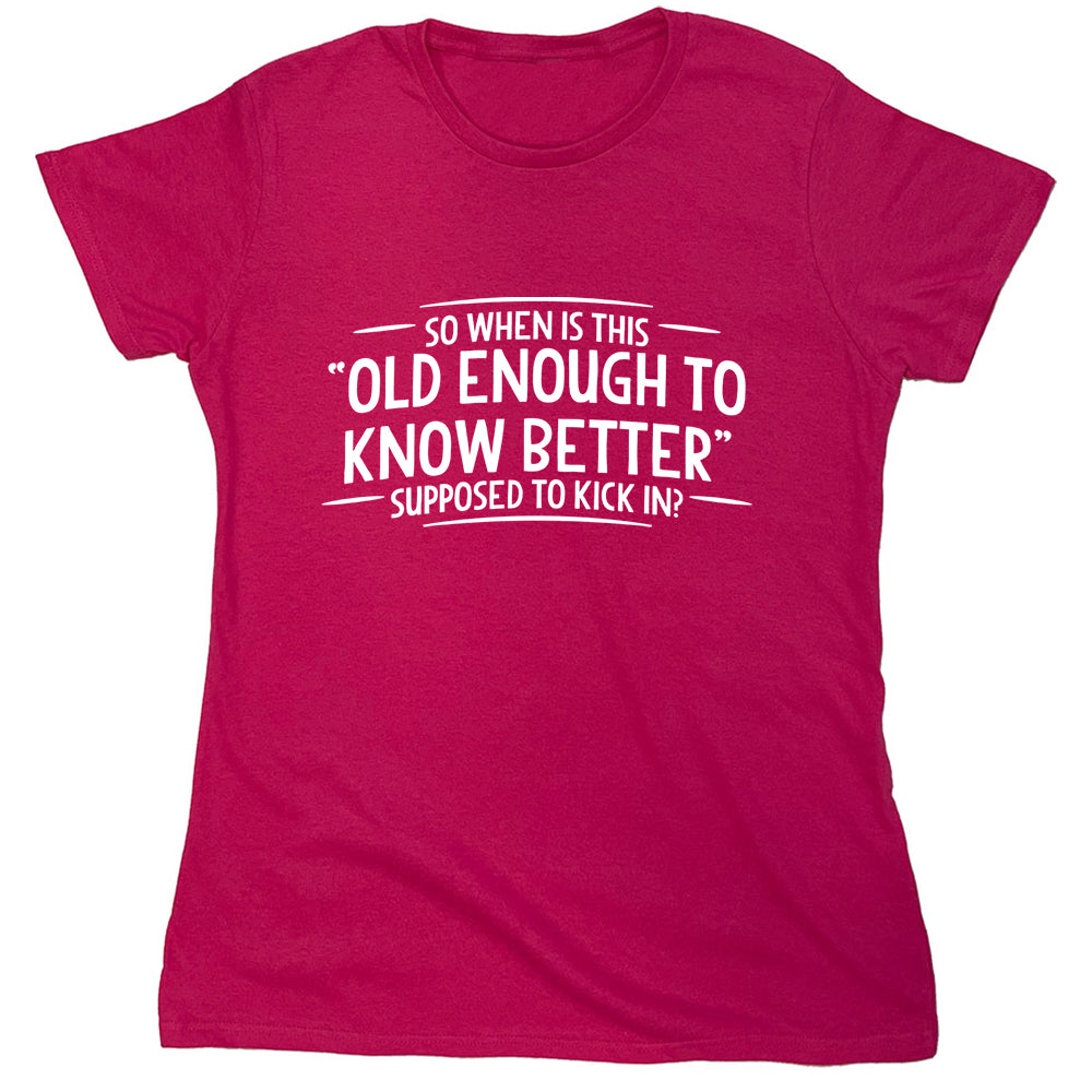 Funny T-Shirts design "PS_0578W_OLD_ENOUGH"
