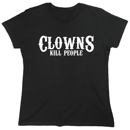 Funny T-Shirts design "Clowns Kill People"