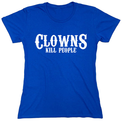 Funny T-Shirts design "Clowns Kill People"