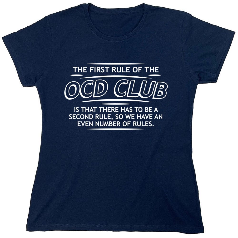 Funny T-Shirts design "The First Rule Of The Ocd Club..."