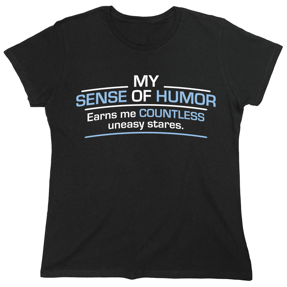 Funny T-Shirts design "My Sense Of Humor..."