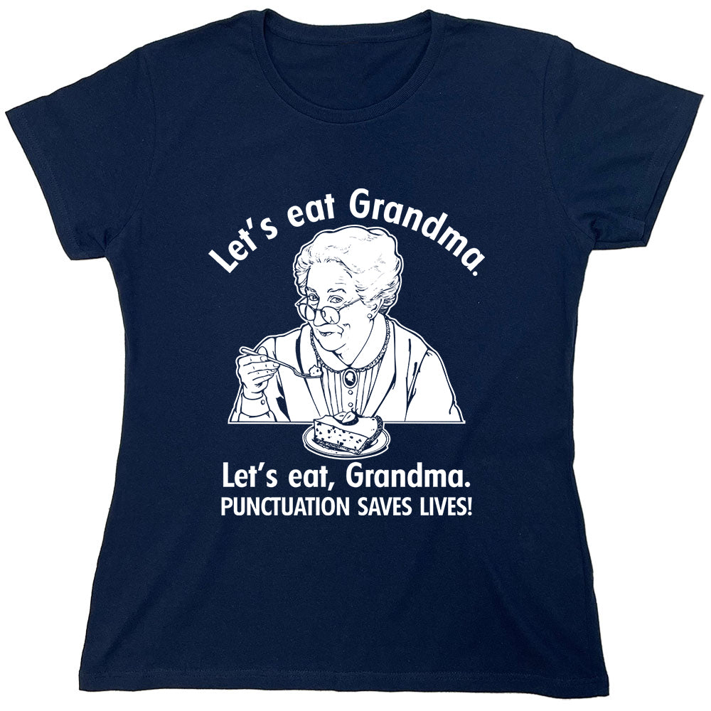 Funny T-Shirts design "Let's Eat Grandma..."