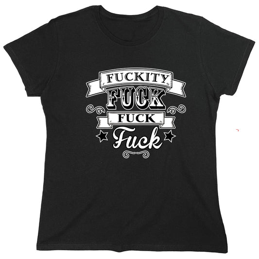 Funny T-Shirts design "Fuckity Fuck Fuck Fuck"