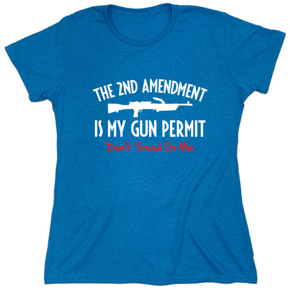 Funny T-Shirts design "The 2ND Amendment Is My Gun Permit"