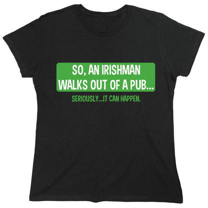 Funny T-Shirts design "So, An Irishman Walks Out Of A Pub..."