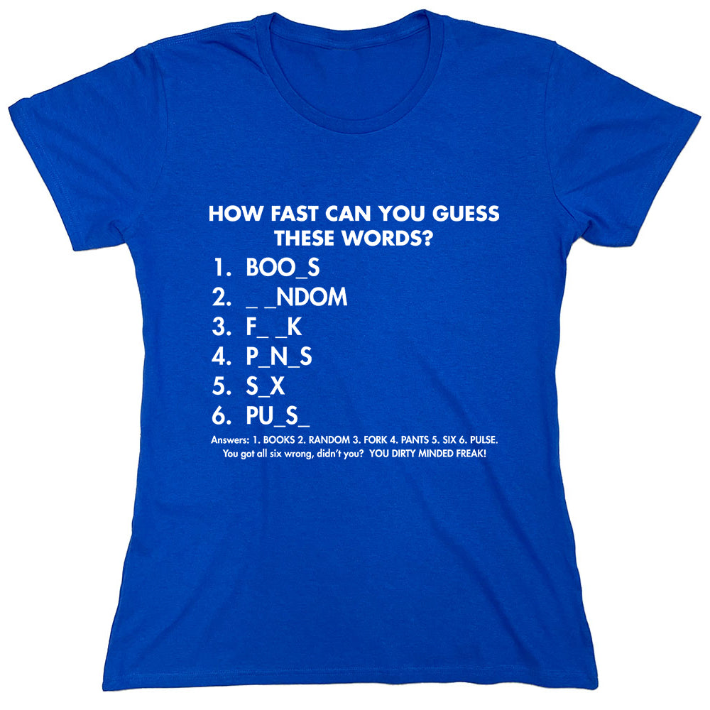 Funny T-Shirts design "How Fast Can You Guess These Words?"