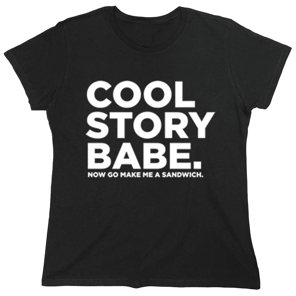 Funny T-Shirts design "Cool Story Babe"