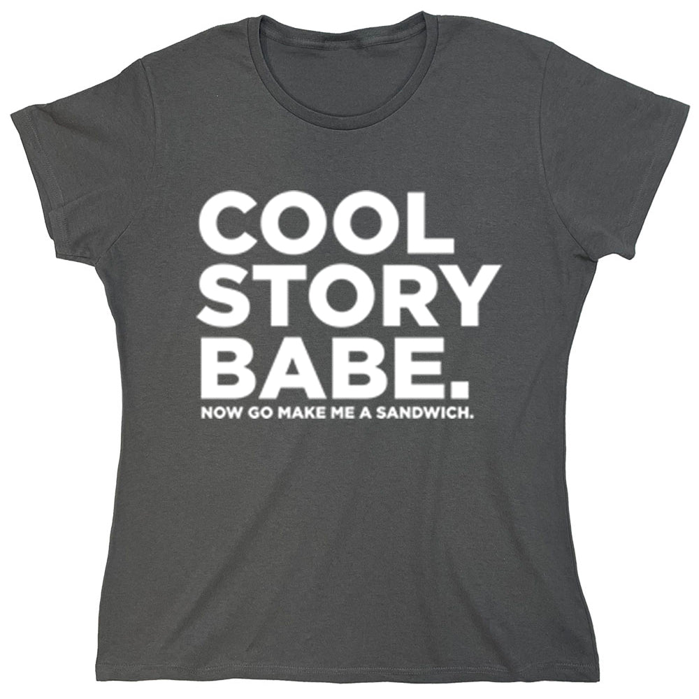 Funny T-Shirts design "Cool Story Babe"