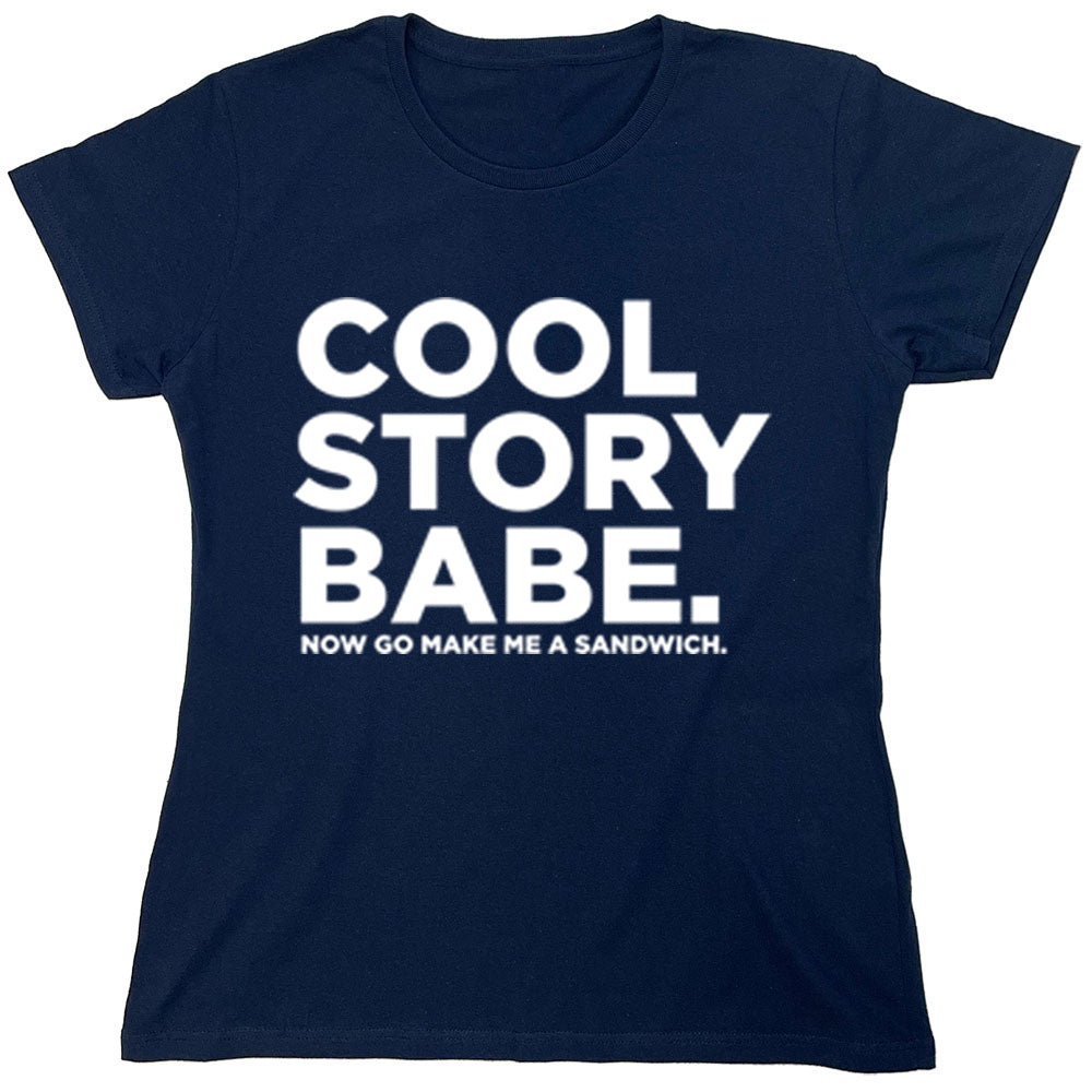 Funny T-Shirts design "Cool Story Babe"