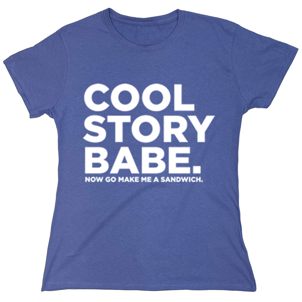 Funny T-Shirts design "Cool Story Babe"