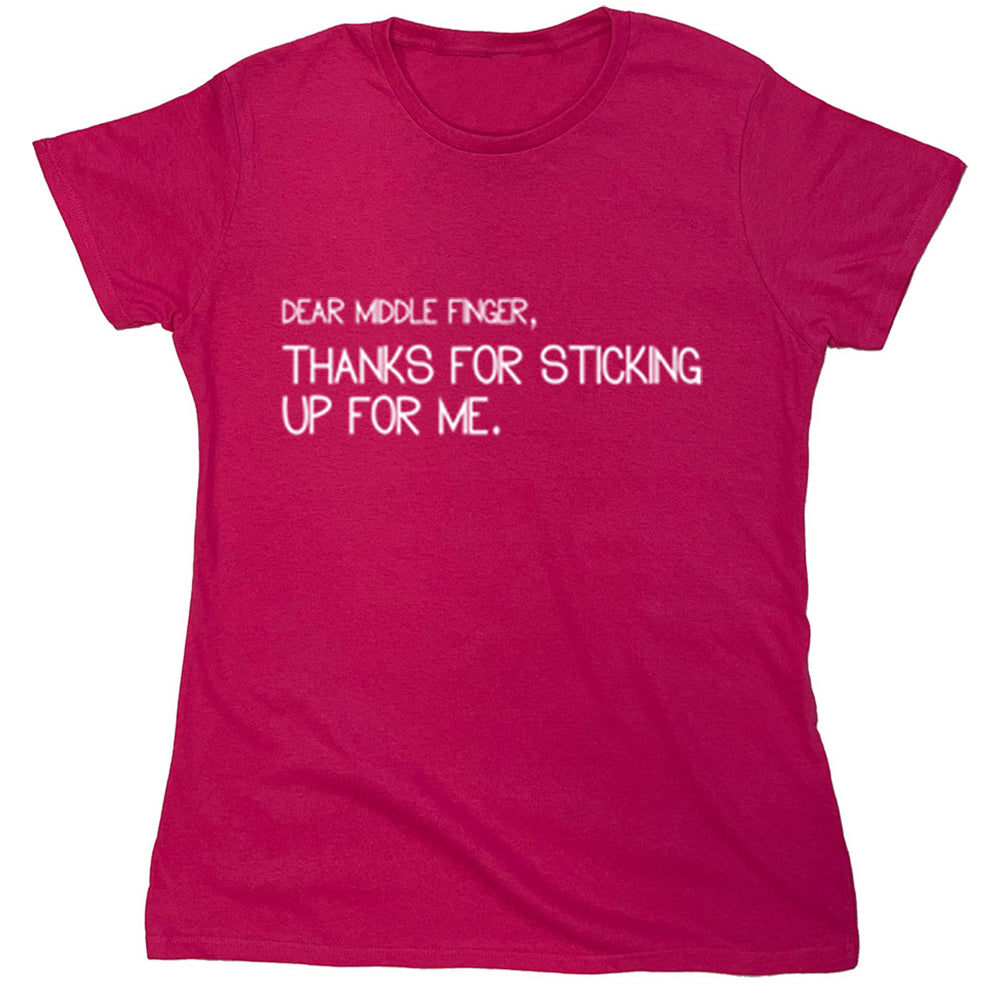 Funny T-Shirts design "Dear Middle Finger, Thanks For Sticking Up For Me"