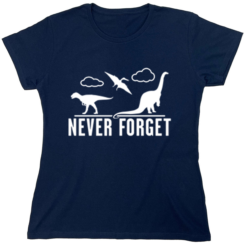 Funny T-Shirts design "Never Forget"