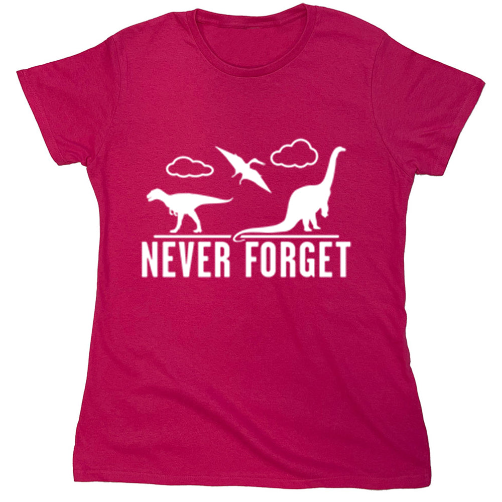 Funny T-Shirts design "Never Forget"