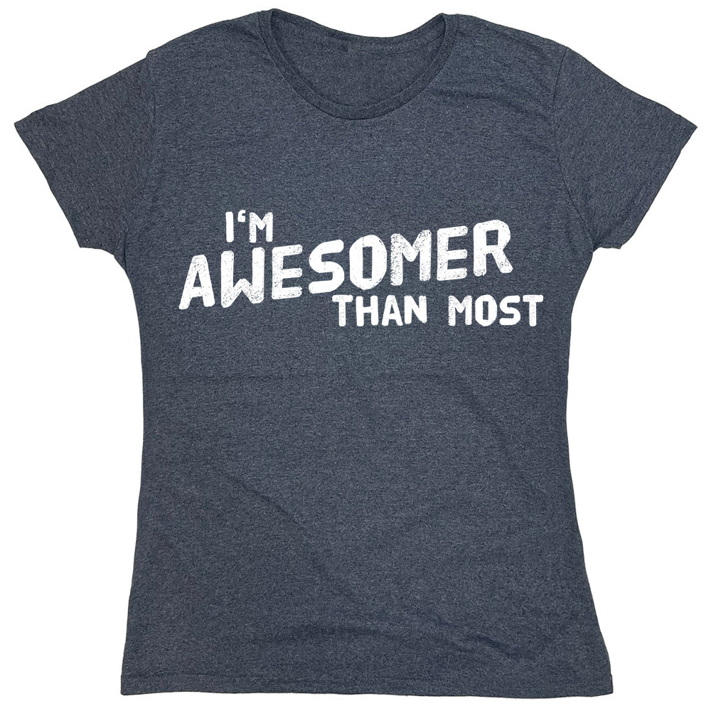 Funny T-Shirts design "I'm Awesomer Than Most"