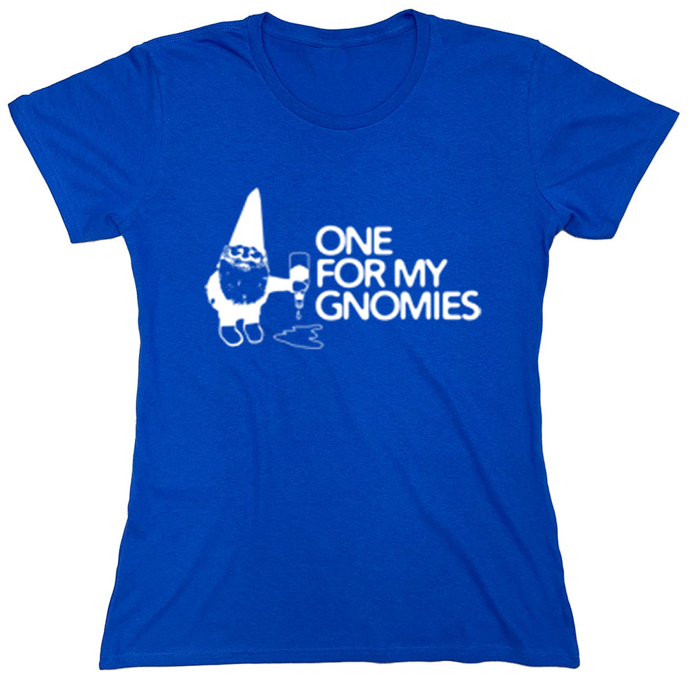 Funny T-Shirts design "One For My Gnomies"