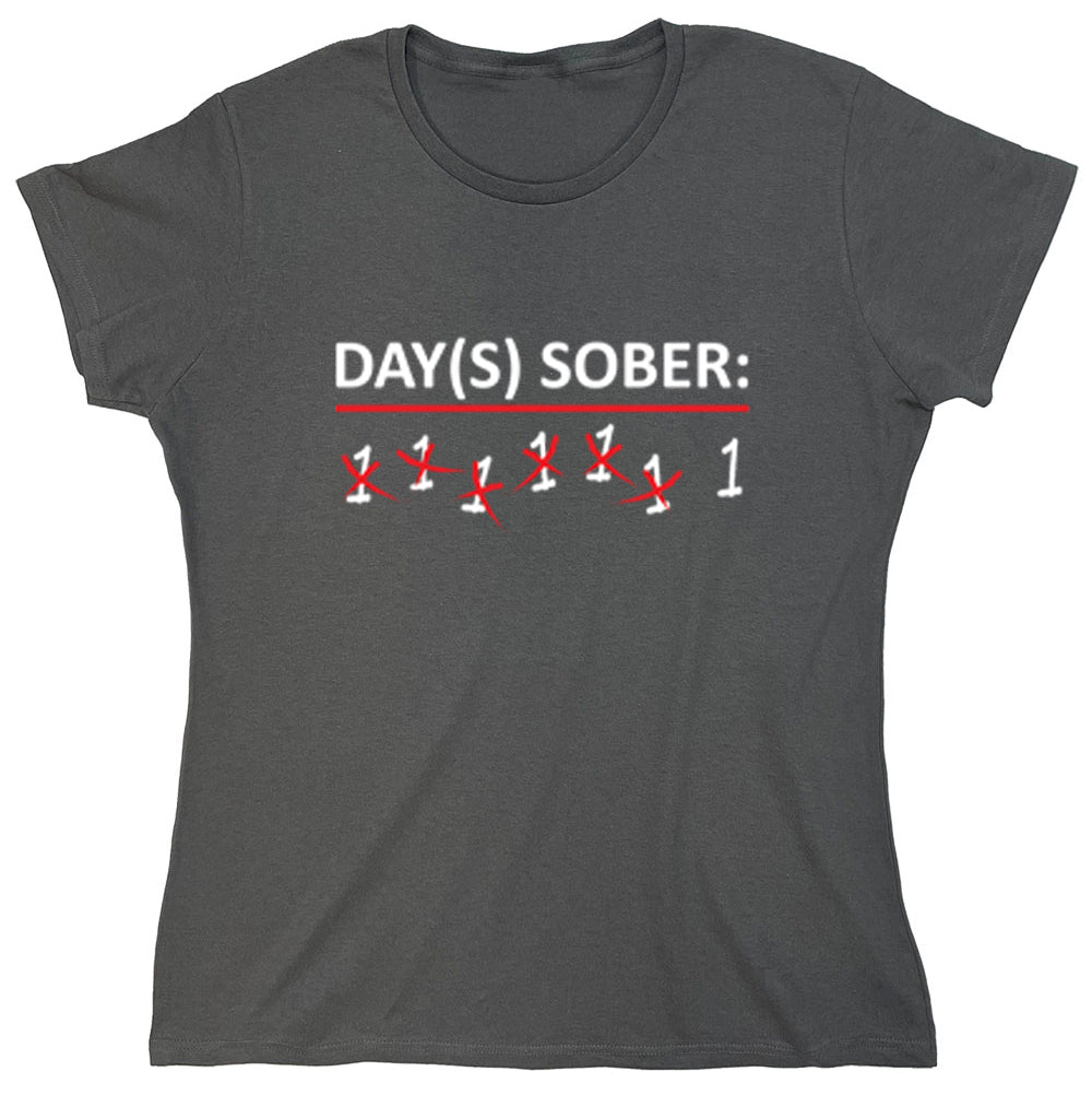 Funny T-Shirts design "Day(S) sober:"