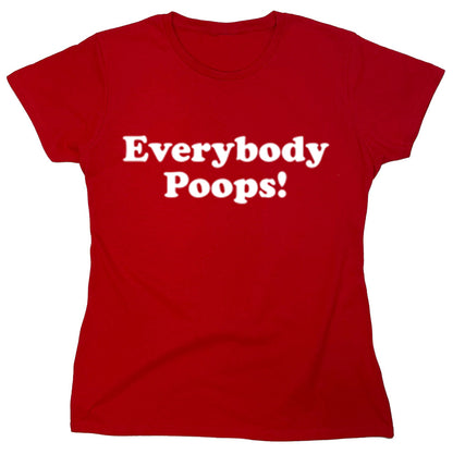 Funny T-Shirts design "Everybody Poops!"