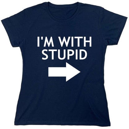 Funny T-Shirts design "I'm With Stupid"