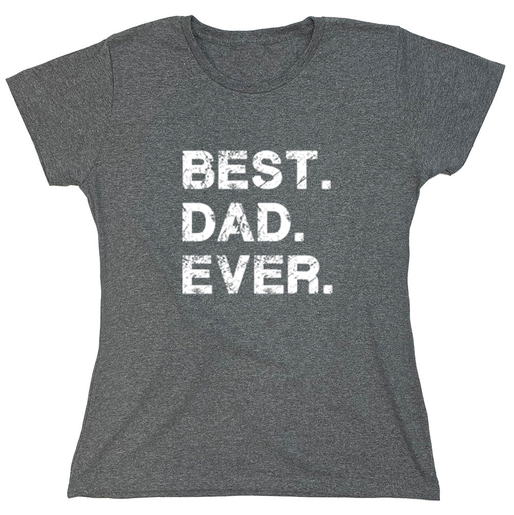 Funny T-Shirts design "Best Dad Ever"