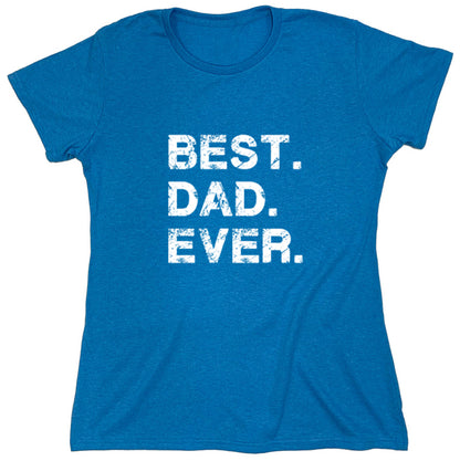 Funny T-Shirts design "Best Dad Ever"