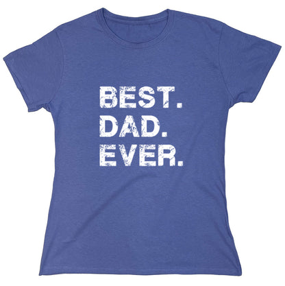 Funny T-Shirts design "Best Dad Ever"