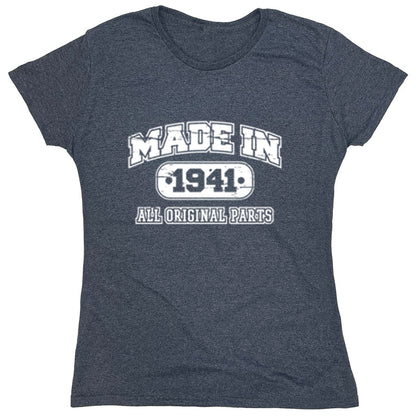 Funny T-Shirts design "Made In 1941 All Original Parts"