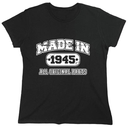 Funny T-Shirts design "Made In 1945 All Original Parts"