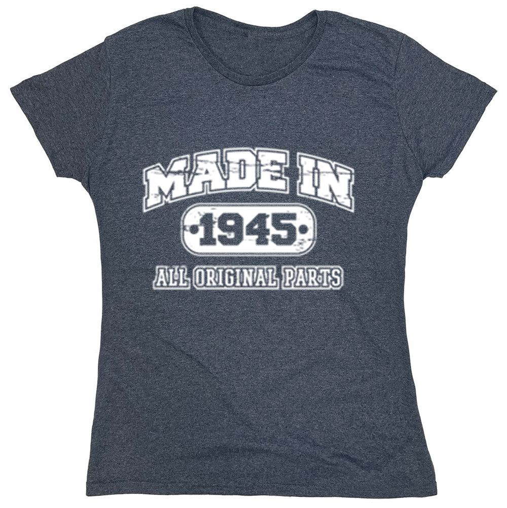 Funny T-Shirts design "Made In 1945 All Original Parts"