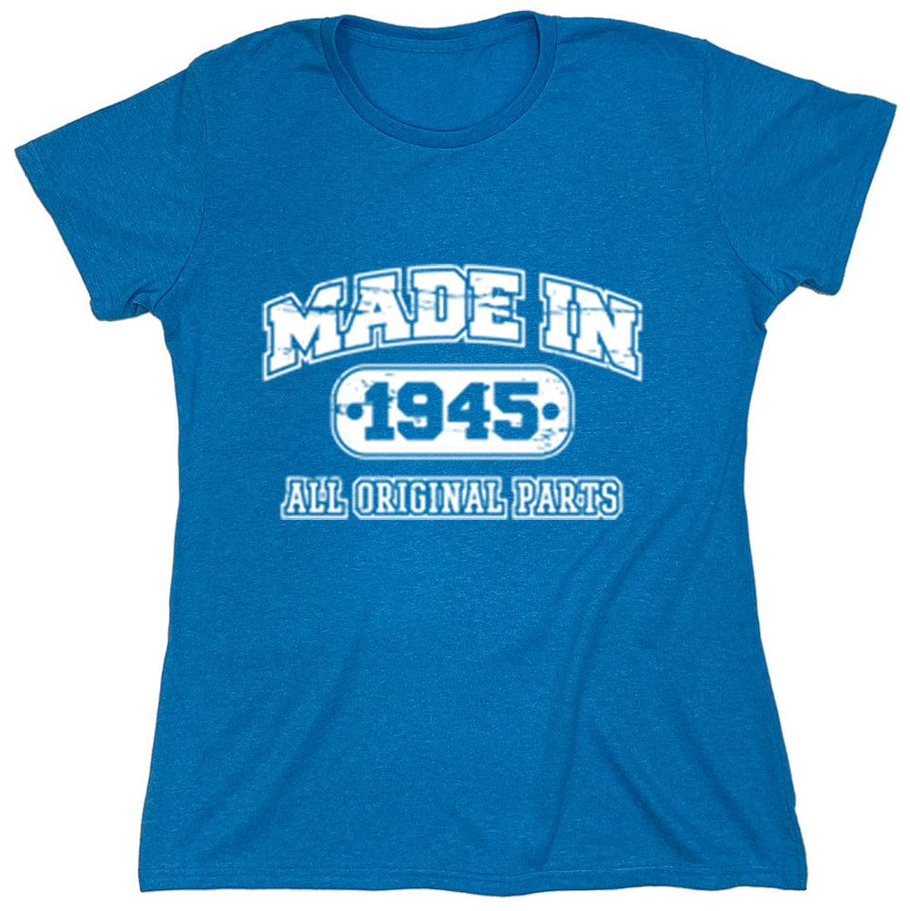 Funny T-Shirts design "Made In 1945 All Original Parts"