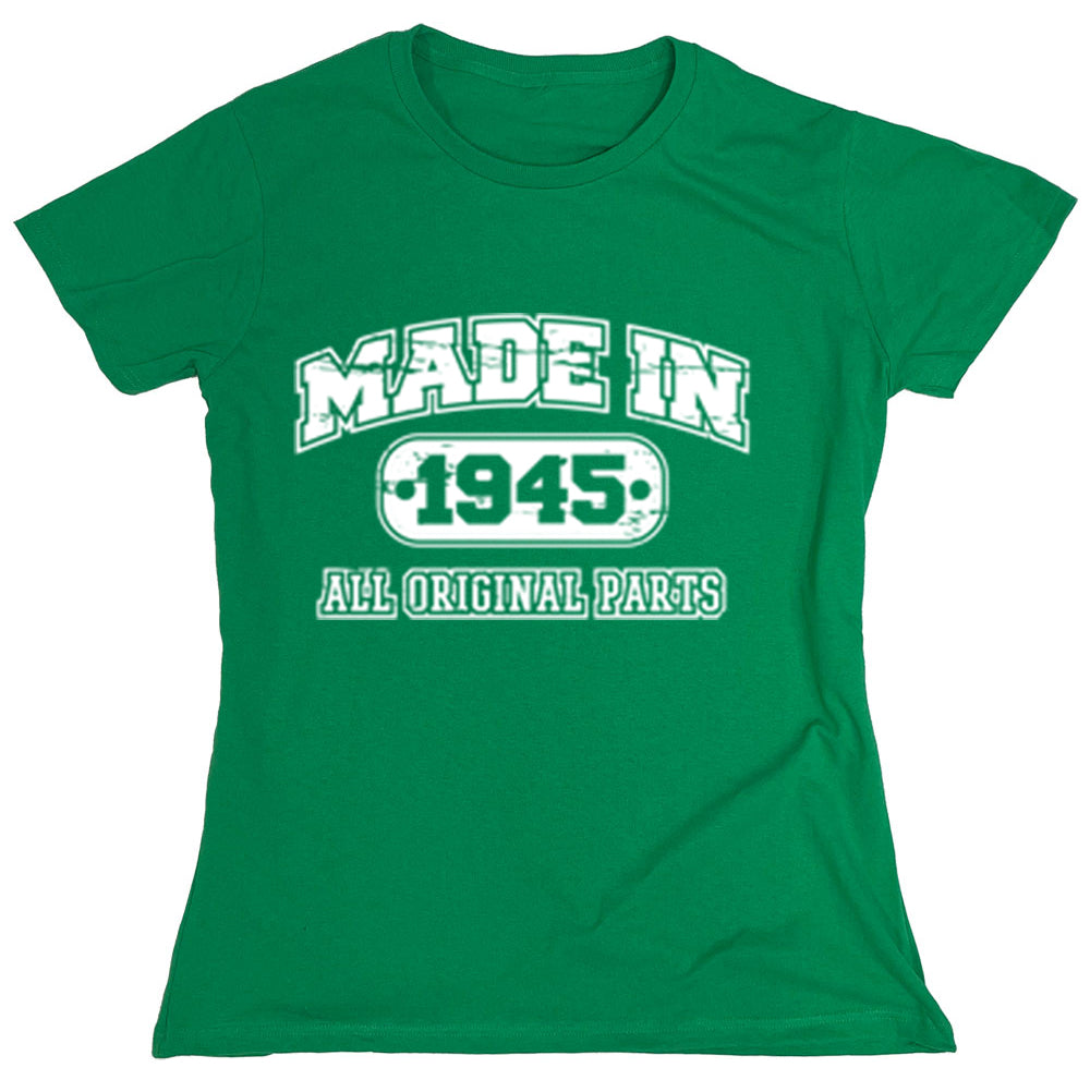 Funny T-Shirts design "Made In 1945 All Original Parts"