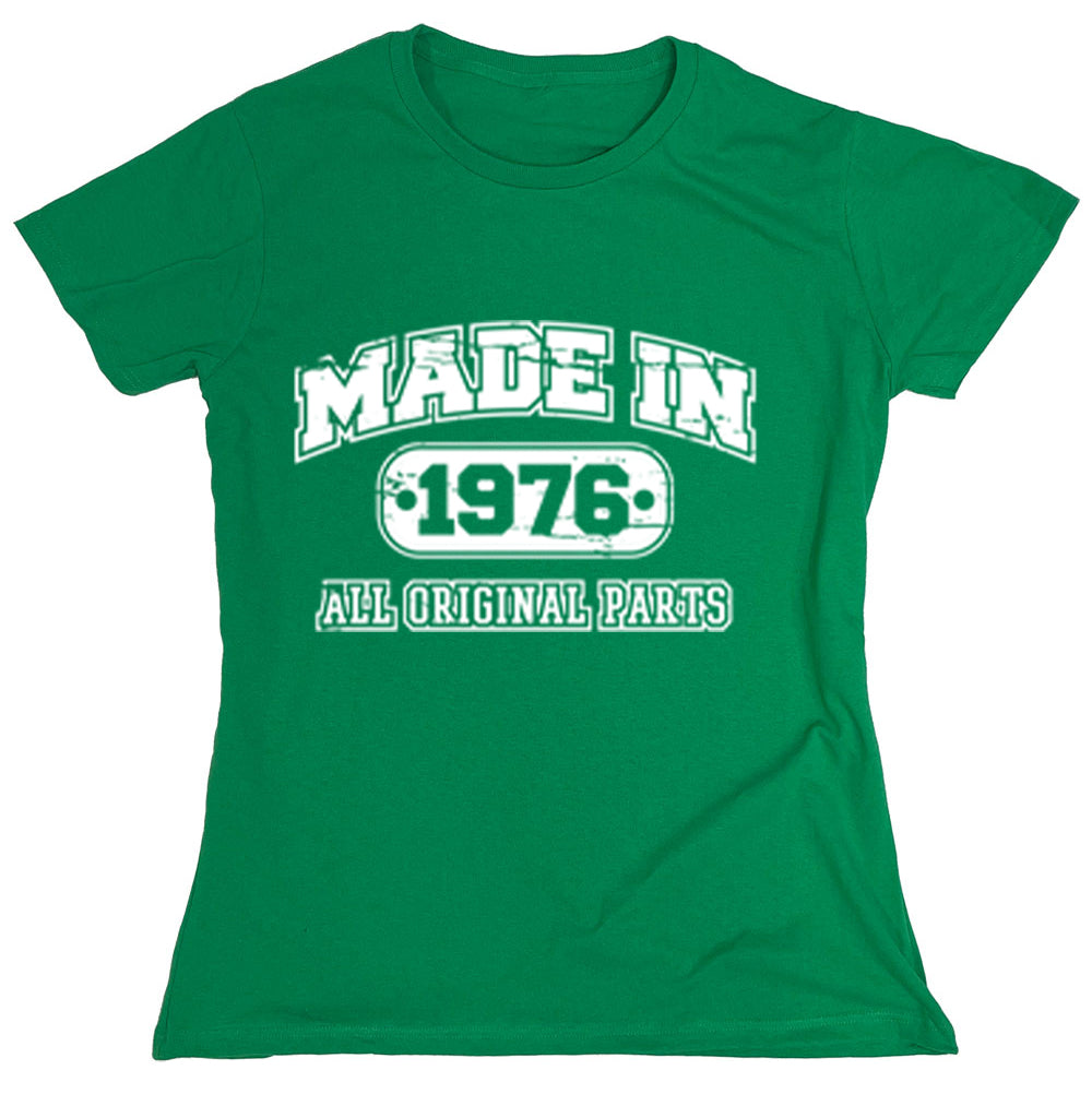 Funny T-Shirts design "Made In 1976 All Original Parts"