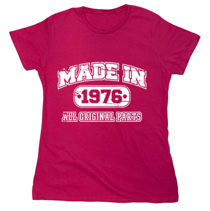 Funny T-Shirts design "Made In 1976 All Original Parts"