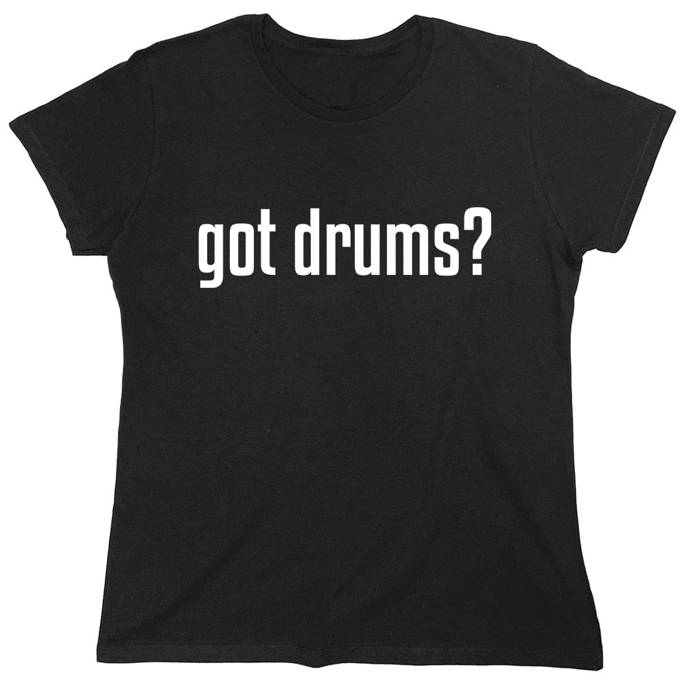 Funny T-Shirts design "Got Drums"