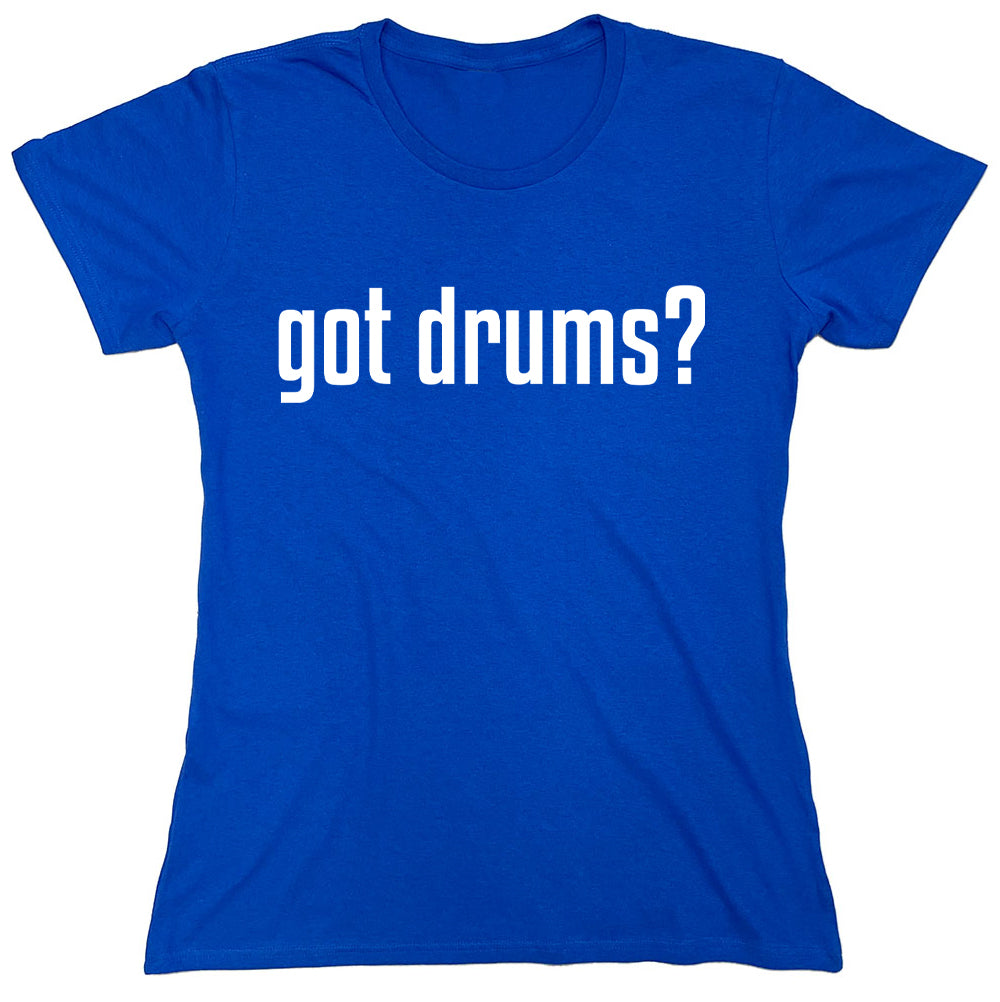 Funny T-Shirts design "Got Drums"