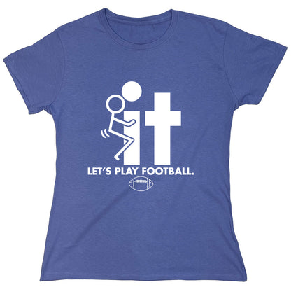 Funny T-Shirts design "Let's play Football"