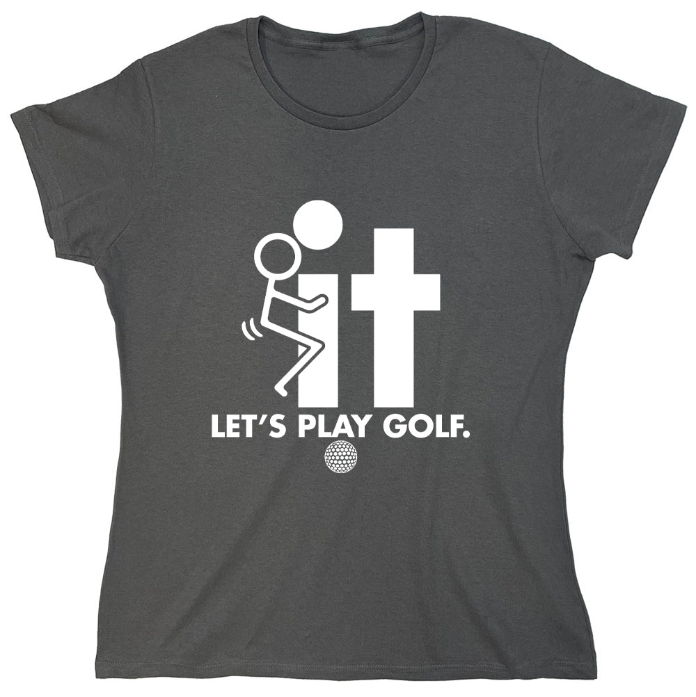 Funny T-Shirts design "Let's Play Golf"