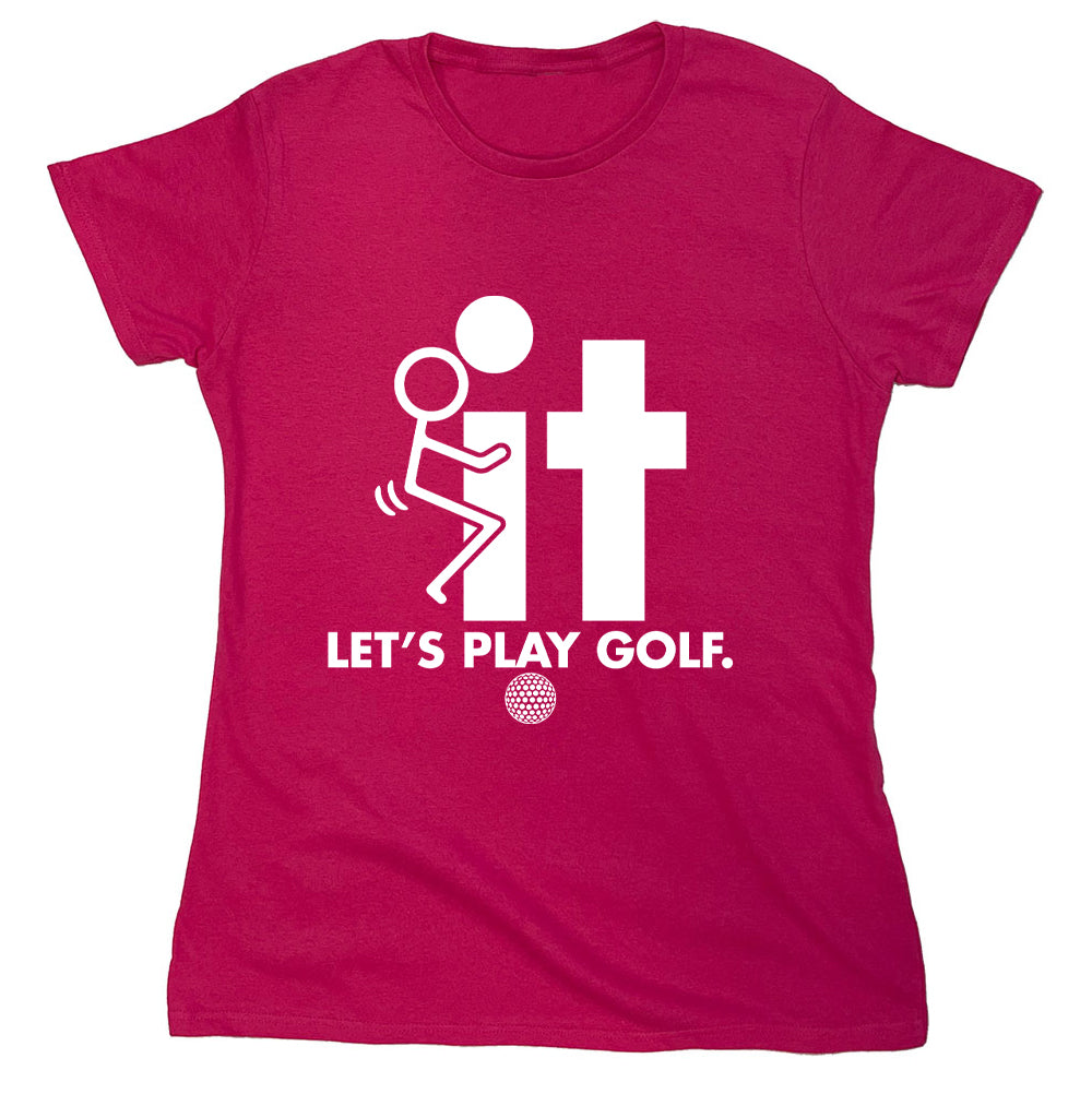 Funny T-Shirts design "Let's Play Golf"