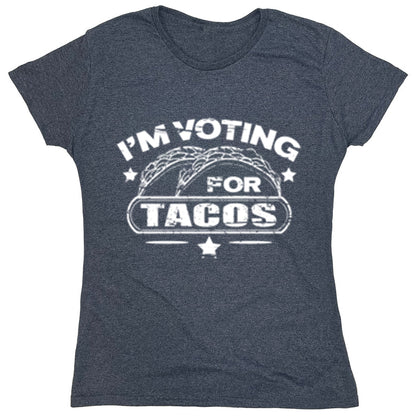 Funny T-Shirts design "I'm Voting For Tacos"