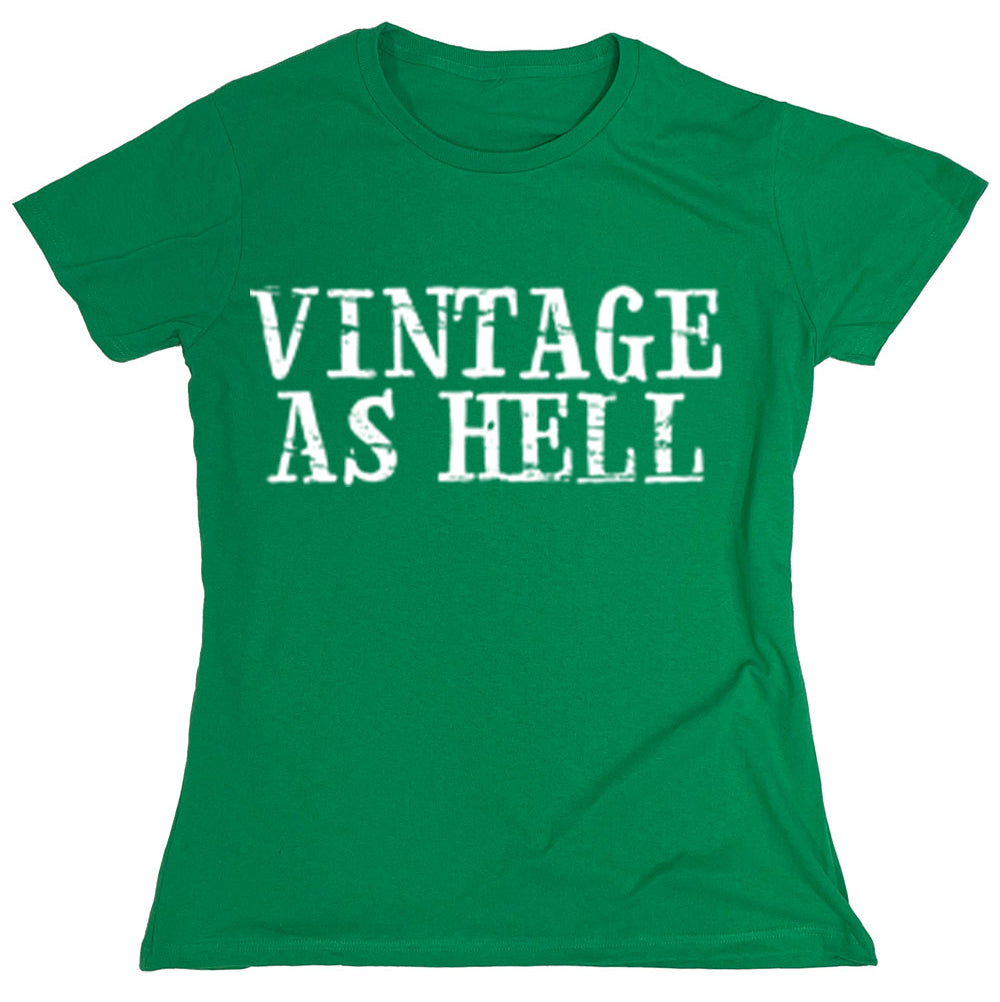 Funny T-Shirts design "Vintage As Hell"