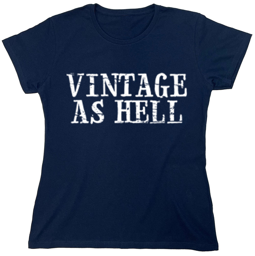 Funny T-Shirts design "Vintage As Hell"