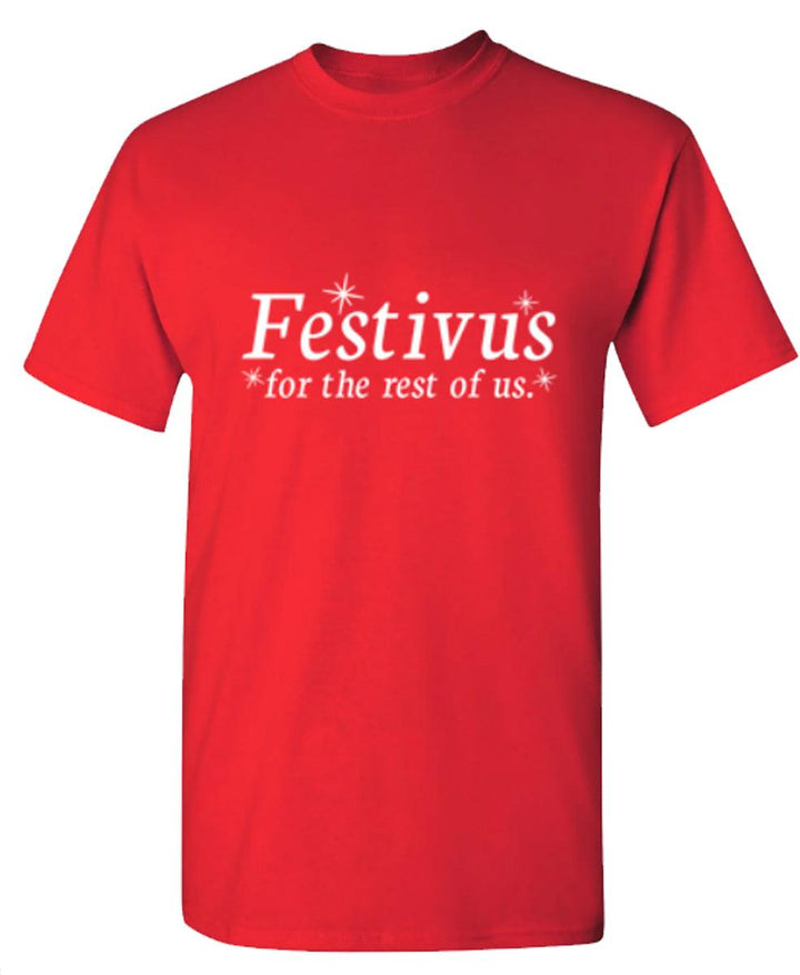 Festivus For The Rest Of Us - Roadkill T-Shirts